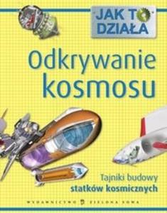 Jak to dziaa Odkrywanie kosmosu