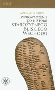 Wprowadzenie do historii Staroytnego Bliskiego Wschodu - 2825695573