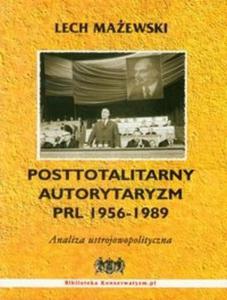 Posttotalitarny autorytaryzm PRL 1956-1989 - 2825695651