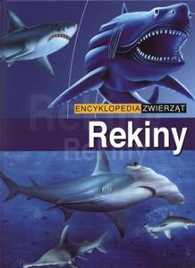 Encyklopedia zwierzt. Rekiny - 2825650644