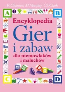 Encyklopedia Gier i Zabaw dla niemowlakw i maluchw - 2825695994