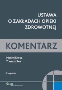 Ustawa o zakadach opieki zdrowotnej Komentarz