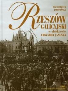 Rzeszw galicyjski w obiektywie Edwarda Janusza - 2825696264