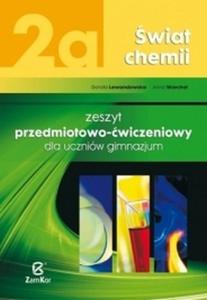 wiat chemii. Gimnazjum, cz 2a. Chemia. Zeszyt przedmiotowo-wiczeniowy - 2825696298