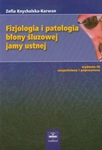 Fizjologia i patologia bony luzowej jamy ustnej - 2825696310