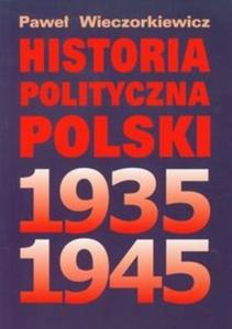 Historia polityczna Polski 1935-1945 - 2825696332