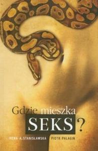 Gdzie mieszka seks - 2825696361