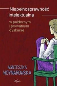 Niepenosprawno intelektualna w publicznym i prywatnym dyskursie - 2825696376