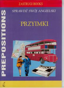 Przyimki Prepositions Sprawd swj angielski - 2825696431