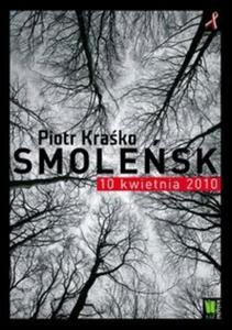 Smolesk 10 kwietnia 2010