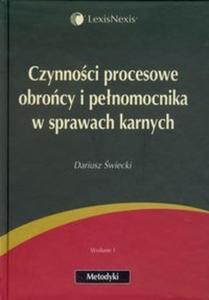 Czynnoci procesowe obrocy i penomocnika w sprawach karnych