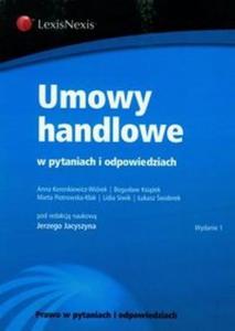 Umowy handlowe w pytaniach i odpowiedziach - 2825696669