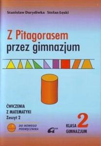 Z Pitagorasem przez gimnazjum 2 wiczenia zeszyt 2 - 2825696687