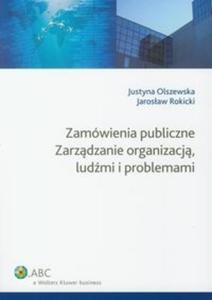 Zamówienia publiczne Zarzdzanie organizacj ludmi i problemami