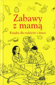 Zabawy z mam