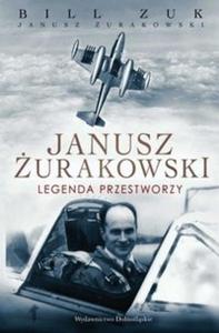 Janusz urakowski Legenda przestworzy - 2825697082