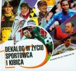 Dekalog w yciu sportowca i kibica - 2825697360