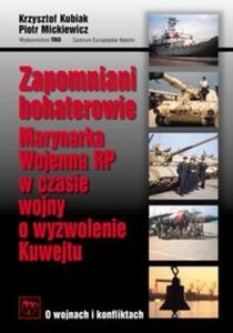 Zapomniani bohaterowie Marynarki wojennej RP - 2825697395