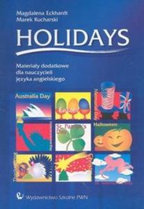 Holidays Materiay dodatkowe dla nauczycieli jzyka angielskiego