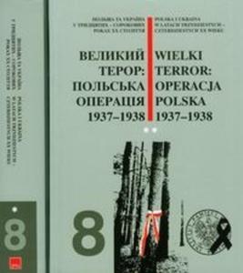 Wielki terror Operacja Polska 1937-38 t.8 cz 1/2