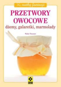 Z nutk fantazji Przetwory owocowe Demy galaretki marmolady - 2825697638