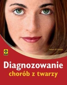 DIAGNOZOWANIE CHORB Z TWARZY BR READ ME 9788372438249 - 2825697639