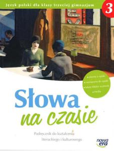 Sowa na czasie. Klasa 3, gimnazjum. Jzyk polski. Podrcznik do ksztacenia literackiego i kulturow - 2825697747