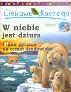 Ciekawe dlaczego w niebie jest dziura - 2825697860