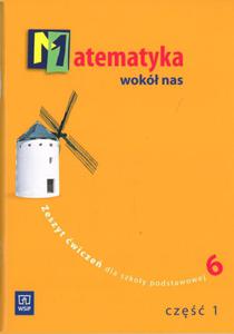 Matematyka wokó nas 6 zeszyt wicze cz 1