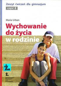 Wychowanie do ycia w rodzinie Zeszyt wicze cz 2