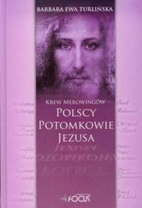 POLSCY POTOMKOWIE JEZUSA Krew Merowingw - 2825698036