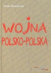 Wojna polsko polska Dziennik 1980-1983 - 2825698106