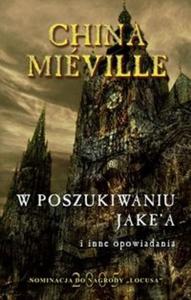 W poszukiwaniu Jake?a i inne opowiadania - 2825698251