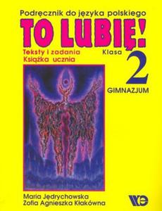 To lubi! Klasa 2, gimnazjum. Jzyk polski. Podrcznik - 2825698287