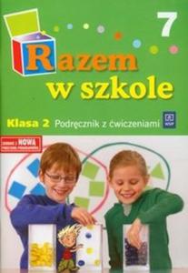 Razem w szkole 2 Podrcznik z wiczeniami Cz 7 - 2825698294