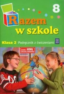 Razem w szkole 2 Podrcznik z wiczeniami Cz 8