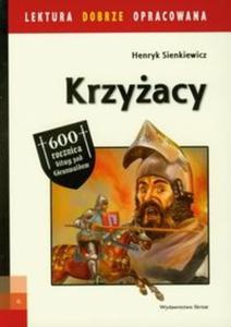 Krzyacy. Lektura dobrze opracowana - 2825698417