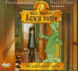 Will Moogley Agencja Duchów Piciowidmowy hotel (Pyta CD)