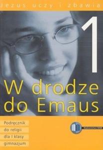 Jezus uczy i zbawia 1 Podrcznik W drodze do Emaus - 2825698501