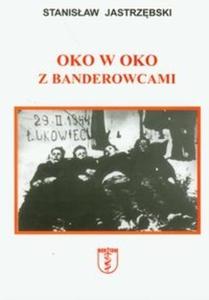 Oko w oko z banderowcami - 2825698521