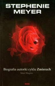 Stephenie Meyer Biografia autorki cyklu Zmierzch - 2825698564