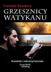 Grzesznicy Watykanu. Skandale i sekrety Kocioa - 2825698633