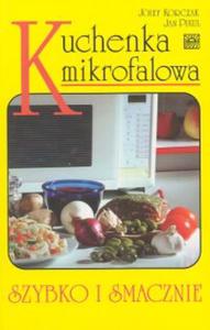 Kuchenka mikrofalowa. Szybko i smacznie - 2825698711