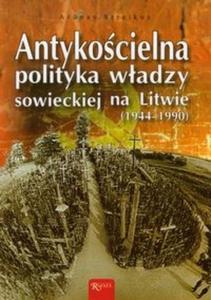 Antykocielna polityka wadzy sowieckiej na Litwie