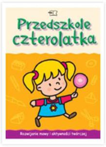 Przedszkole czterolatka. Karty pracy, cz. 2, Rozwijanie mowy i aktywnoci twrczej. - 2825698759