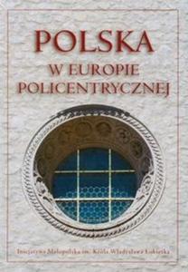 Polska w Europie policentrycznej - 2825698899