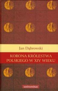 Korona krlestwa polskiego w XIV wieku - 2825698919