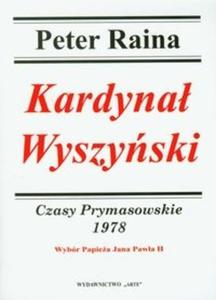 Kardyna Wyszyski 1978 Czasy Prymasowskie - 2825699033