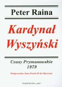 Kardyna Wyszyski 1979 Czasy Prymasowskie - 2825699034