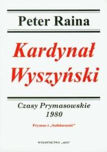 Kardyna Wyszyski Czasy Prymasowskie 1980 - 2825699035